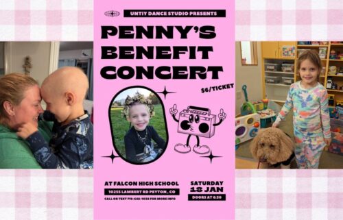 A flyer for Penny's Benefit Concert (Saturday, Jan. 18, 2025 at Falcon High School at 6:30 p.m.) and two pictures of Penny.